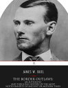 ŷKoboŻҽҥȥ㤨The Border Outlaws An Authentic and Thrilling History of the Most Noted Bandits of Ancient or Modern Times, the Younger Brothers, Jesse and Frank James, and Their Comrades in CrimeŻҽҡ[ James W. Buel ]פβǤʤ260ߤˤʤޤ