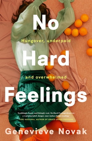 楽天楽天Kobo電子書籍ストアNo Hard Feelings TikTok's new favourite book - the witty and vulnerable debut novel from the author of CRUSHING, for readers of Dolly Alderton, Coco Mellors and Curtis Sittenfeld【電子書籍】[ Genevieve Novak ]