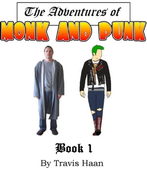 Monk and Punk: Journey to Entlantis: Book 1