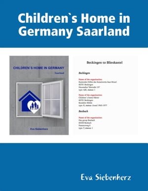 ŷKoboŻҽҥȥ㤨Children`s Home in Germany SaarlandŻҽҡ[ Eva Siebenherz ]פβǤʤ658ߤˤʤޤ