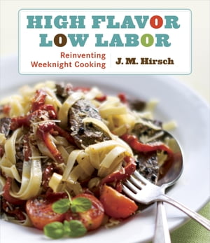 High Flavor, Low Labor