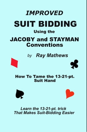 Suit-Bidding with the Jacoby and Stayman Conventions