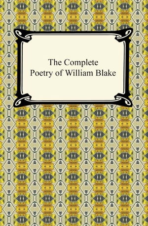 The Complete Poetry of William Blake