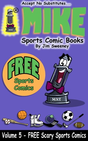 MIKE's FREE "Scary" Sports Comics