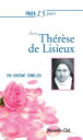 Prier 15 jours avec Th?r?se de Lisieux Un livre pratique et accessible【電子書籍】[ Constant Tonnelier ]