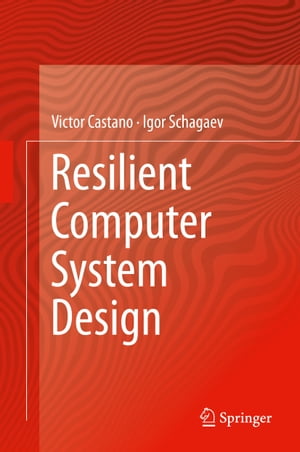 Resilient Computer System Design