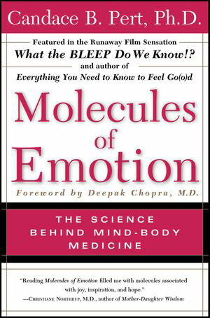 Molecules of Emotion The Science Behind Mind-Body Medicine【電子書籍】[ Candace B. Pert ]