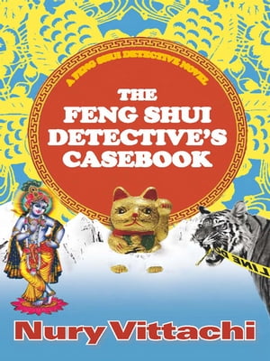 The Feng Shui Detective's Casebook