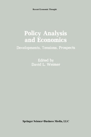 Policy Analysis and Economics Developments, Tensions, Prospects