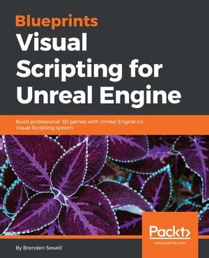 Blueprints Visual Scripting for Unreal Engine