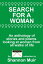 Search for a Woman: An Anthology of Stories and Poems Looking at Women from All Walks of LifeŻҽҡ[ Shannon Muir ]