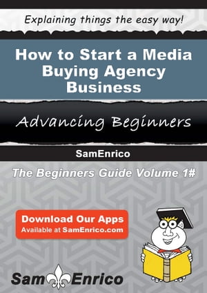 How to Start a Media Buying Agency Business