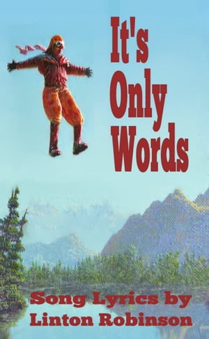 It's Only Words【電子書籍】[ Linton Robinson ]