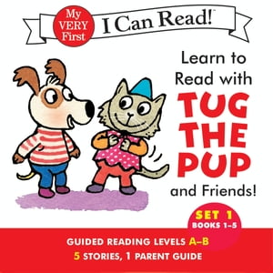 Learn to Read with Tug the Pup and Friends Set 1: Books 1-5【電子書籍】 Dr. Julie M. Wood