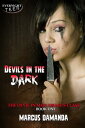 Devils in the Dark【電子書籍】 Marcus Damanda