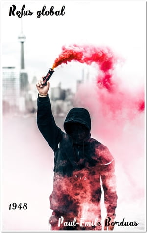 ŷKoboŻҽҥȥ㤨Refus global ( Edition int?grale Żҽҡ[ Paul-?mile Borduas (1905-1960 ]פβǤʤ80ߤˤʤޤ