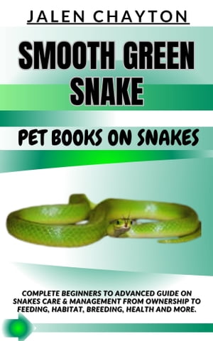 SMOOTH GREEN SNAKE PET BOOKS ON SNAKES