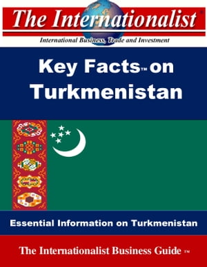 Key Facts on Turkmenistan