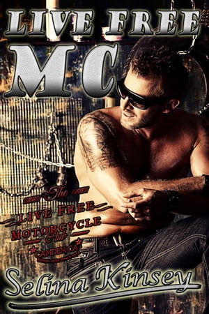 ŷKoboŻҽҥȥ㤨Live Free MC Live Free Motorcycle Club Erotica, #1Żҽҡ[ Selina Kinsey ]פβǤʤ442ߤˤʤޤ