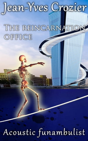 The Reincarnation Office【電子書籍】[ Jean-Yves Crozier ]
