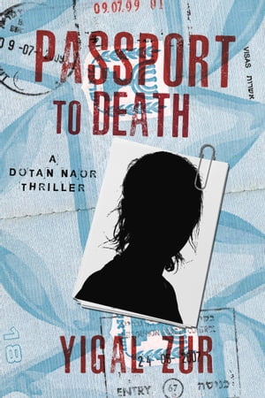 Passport to Death【電子書籍】[ Yigal Zur ]