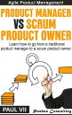 ŷKoboŻҽҥȥ㤨Agile Product Management: Product Manager vs Scrum Product Owner : Learn How to Go From a Traditional Product Manager to a Scrum Product OwnerŻҽҡ[ Paul VII ]פβǤʤ525ߤˤʤޤ