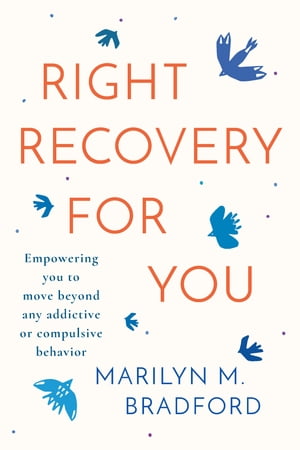 Right Recovery For YouŻҽҡ[ Marilyn M. Bradford ]