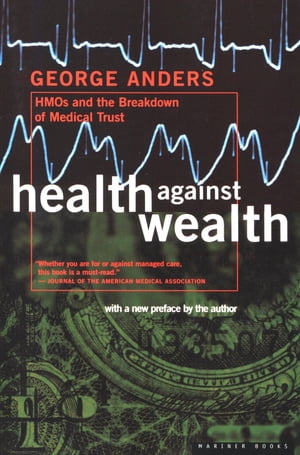 Health Against Wealth