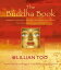 The Buddha Book: Buddhas, blessings, prayers, and rituals to grant you love, wisdom, and healingŻҽҡ[ Lillian Too ]