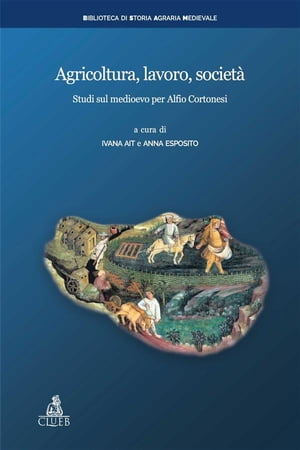 Agricoltura, lavoro, società