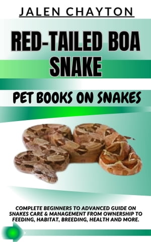 RED-TAILED BOA SNAKE PET BOOKS ON SNAKES