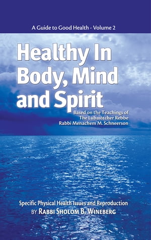 Healthy in Body, Mind and Spirit: Volume II