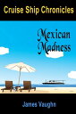 Cruse Ship Chronicles: Mexican Madness【電子