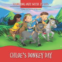 Chloe's Donkey Day Learning about Faith【電子
