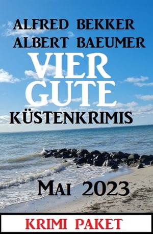 Vier gute K?stenkrimis Mai 2023【電子書籍