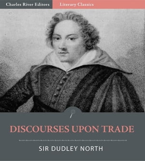 Discourses Upon Trade