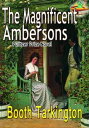 ŷKoboŻҽҥȥ㤨The Magnificent Ambersons: Pulitzer Prize Winning Novel ( With Audiobook Link Żҽҡ[ Booth Tarkington ]פβǤʤ97ߤˤʤޤ