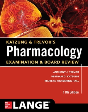 Katzung Trevor 039 s Pharmacology Examination and Board Review,11th Edition【電子書籍】 Anthony J. Trevor