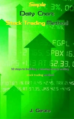 ŷKoboŻҽҥȥ㤨Simple Daily Chart Stock Trading MethodŻҽҡ[ J. Geruto ]פβǤʤ1,478ߤˤʤޤ