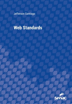 Web Standards【電子書籍】[ Jefferson Santiago ]