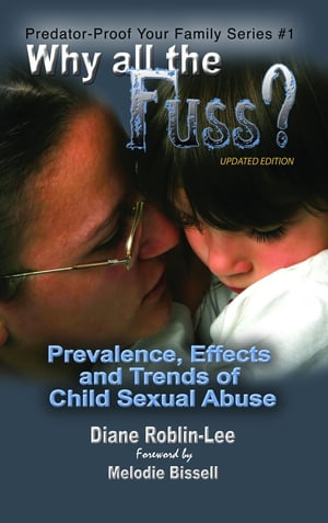 Why all the Fuss? Prevalence, Effects and Trends of Child Sexual Abuse