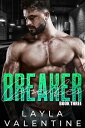 ŷKoboŻҽҥȥ㤨Breaker (Book Three Breaker, #3Żҽҡ[ Layla Valentine ]פβǤʤ300ߤˤʤޤ