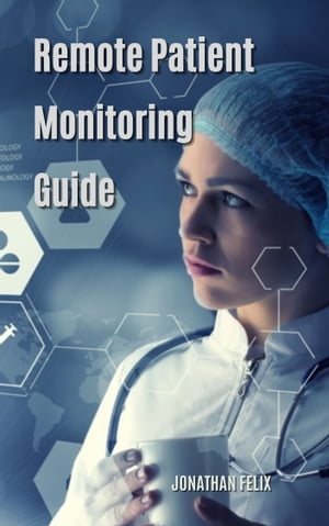 Remote Patient Monitoring Guide