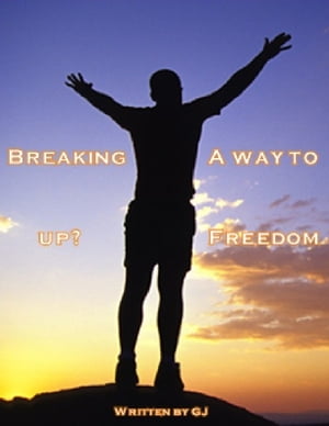 Breaking up? A way to freedom【電子書籍】[ Glenn Jacques ]