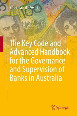 The Key Code and Advanced Handbook for the Governance and Supervision of Banks in Australia