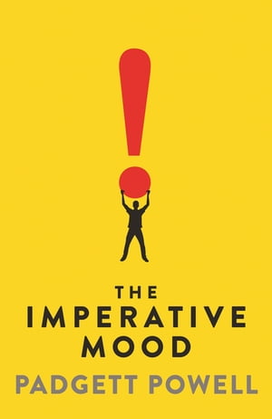 ŷKoboŻҽҥȥ㤨The Imperative MoodŻҽҡ[ Padgett Powell ]פβǤʤ391ߤˤʤޤ