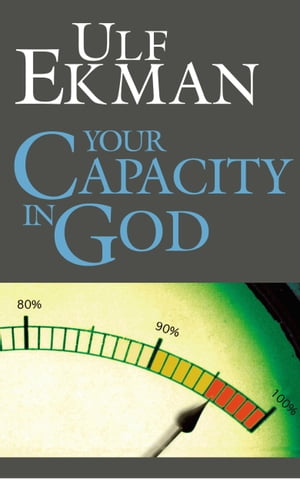 Your Capacity in God