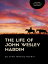 The Life of John Wesley HardinŻҽҡ[ John Wesley Hardin ]