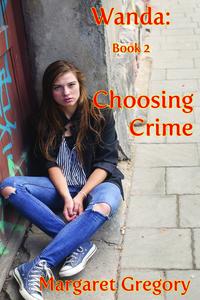 Wanda: Choosing Crime【電子書籍】[ Margare