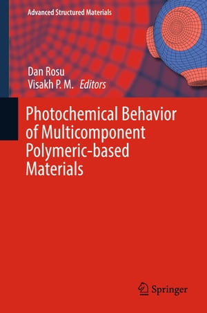 ŷKoboŻҽҥȥ㤨Photochemical Behavior of Multicomponent Polymeric-based MaterialsŻҽҡۡפβǤʤ18,231ߤˤʤޤ